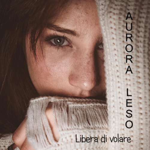 Libera di volare - Aurora Leso